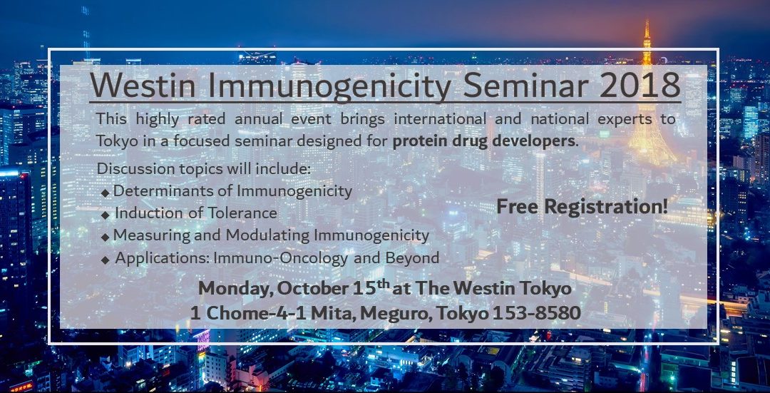 Westin Immunogenicity Seminar 2018 – October 15th, 2018 (Updated)