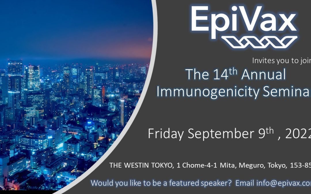 Westin Immunogenicity Seminar: September 9, 2022  **Updated with Pictures and Recordings!**
