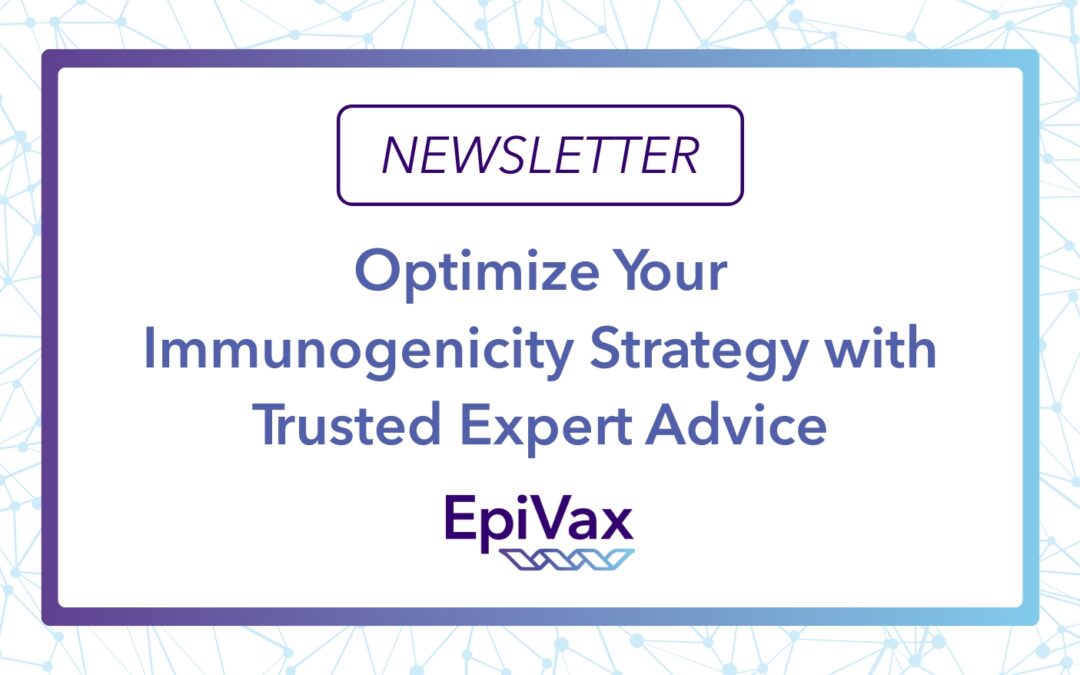Optimize Your Immunogenicity Strategy with Trusted Expert Advice 